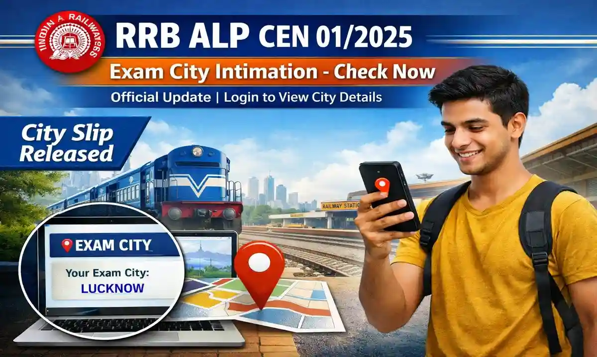 RRB ALP CEN 01/2025 City Intimation Out