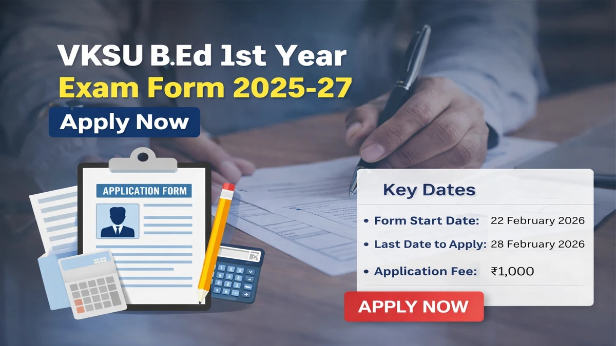 VKSU B.Ed 1st Year Exam Form 22025-27