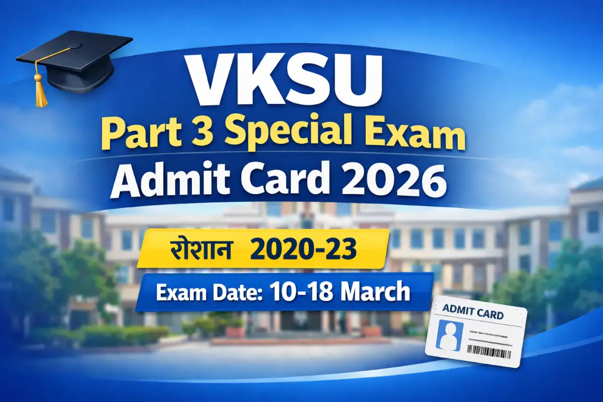 VKSU UG Part 3 Special Exam Admit Card 2026